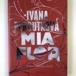 Mia flor - Pevná (2013)