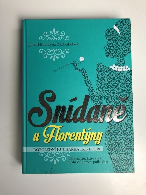 Snídaně u Florentýny - Dopolední kuchařka pro dceru (160 receptů, které vám zjednoduší první půlku dne) - Obrázek 1
