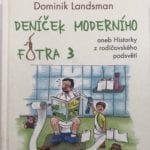 Deníček moderního fotra 3