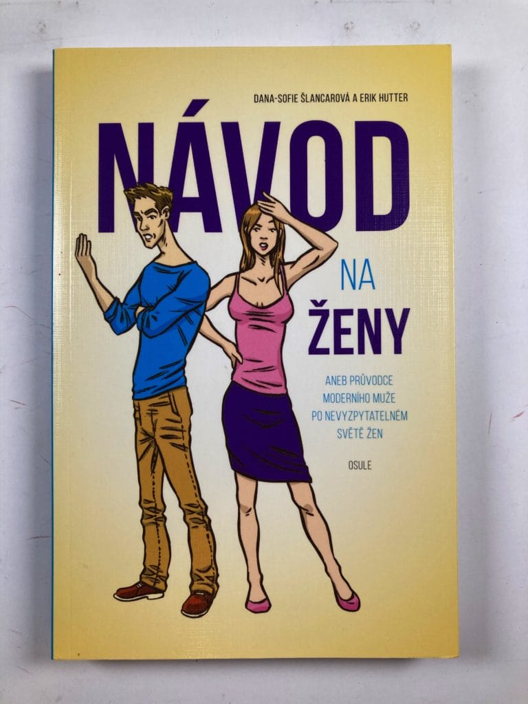 IMG_0573 Návod na ženy aneb průvodce moderního muže po nevyzpytatelném světě žen - Obrázek 1