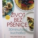 Život bez pšenice: 30minutová kuchařka