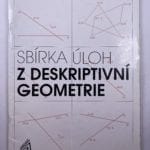 Sbírka úloh z deskriptivní geometrie