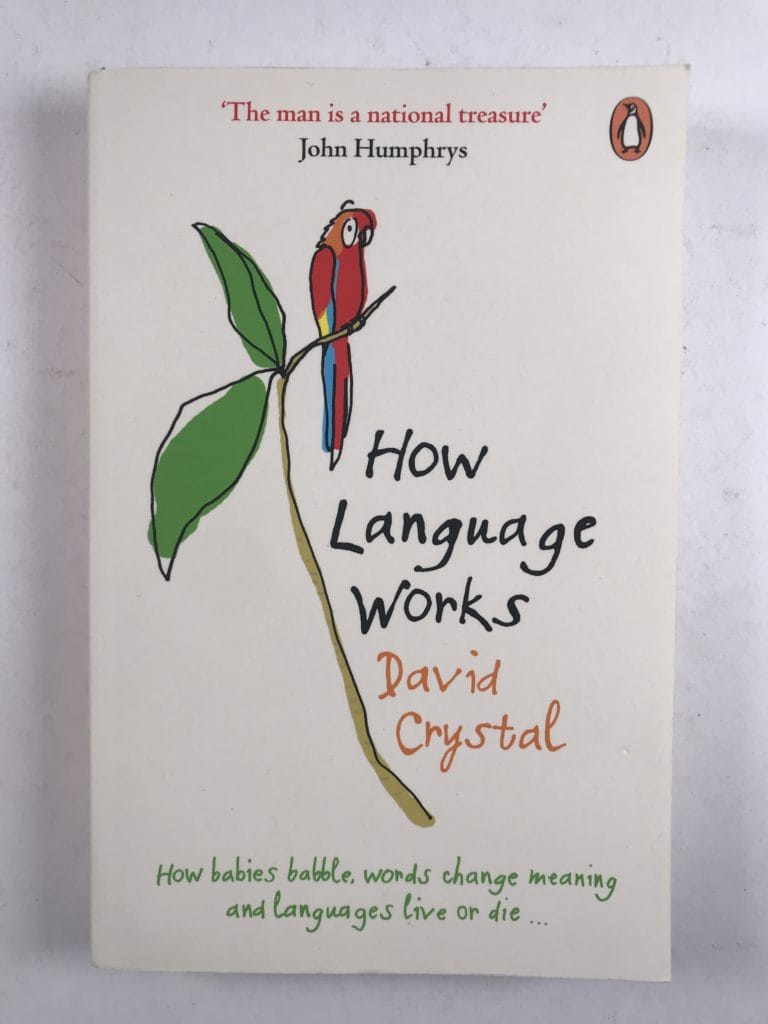 IMG_5499 How Language Works : How Babies Babble, Words Change Meaning and Languages Live or Die - Obrázek 1