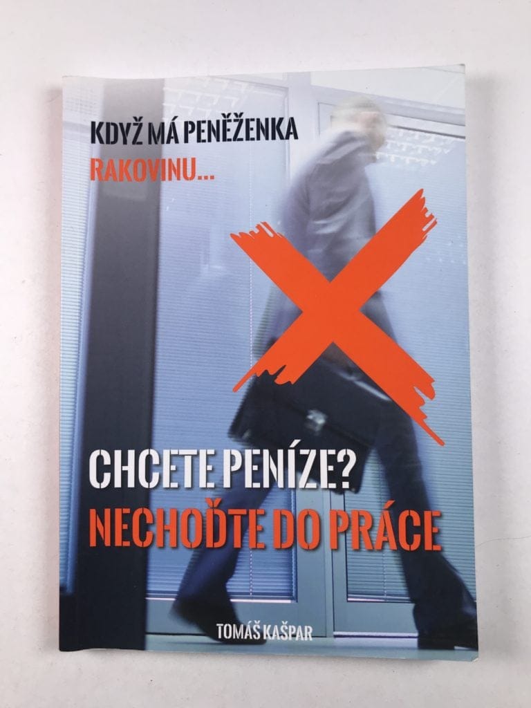 IMG_5896 Chcete peníze? Nechoďte do práce! - Obrázek 1