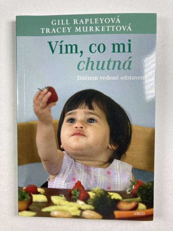 Vím, co mi chutná - Dítětem vedené odstavení - Obrázek 1