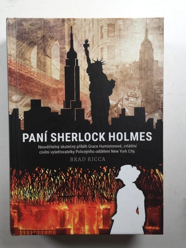 Paní Sherlock Holmes: Neuvěřitelný skutečný příběh Grace Humistonové, zvláštní civilní vyšetřovatelky Policejního oddělení New York City - Obrázek 1