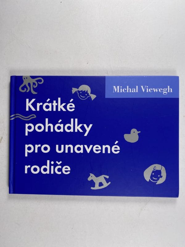 Krátké pohádky pro unavené rodiče - Obrázek 1