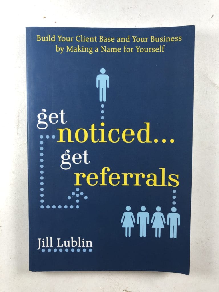 IMG_4520 Get Noticed... Get Referrals: Build Your Client Base and Your Business by Making a Name For Yourself - Obrázek 1