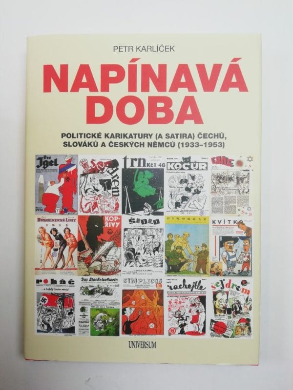 Napínavá doba - Politické karikatury (a satira) Čechů, Slováků a českých Němců - Obrázek 1