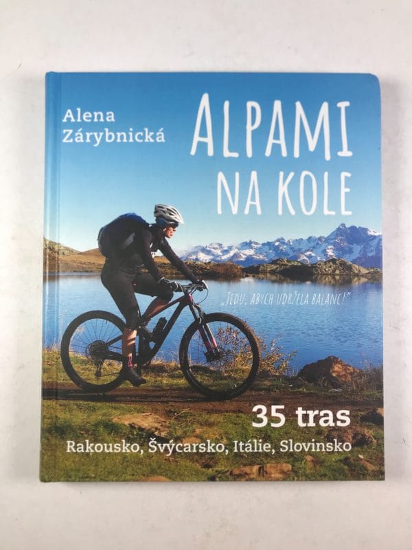 Alpami na kole - 35 tras – Rakousko, Švýcarsko, Itálie, Slovinsko - Obrázek 1