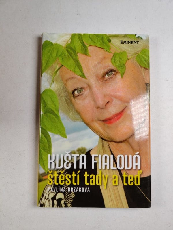 Květa Fialová - štěstí tady a teď - Obrázek 1