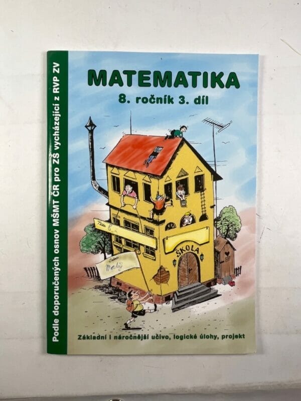 Matematika 8. ročník 3. díl - Lineární rovnice, Kruh, kružnice, válec. Konstrukční úlohy. Závěrečné opakování. - Obrázek 1