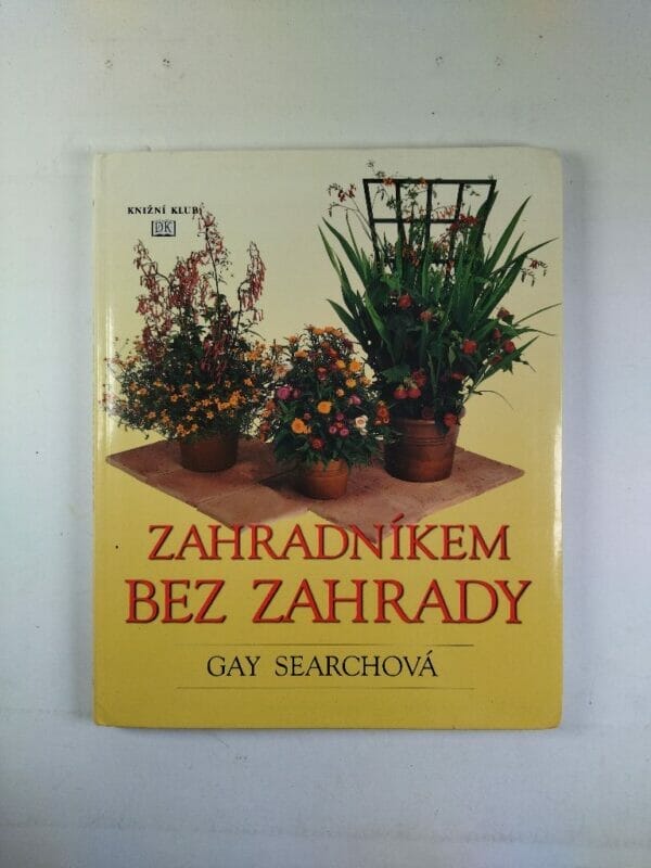 Zahradníkem bez zahrady - Obrázek 1