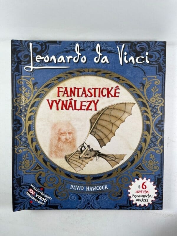 Leonardo Da Vinci - Fantastické vynálezy s 6 skvělými prostorovými obrázky - Obrázek 1