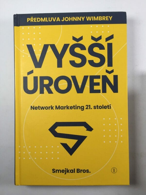 Vyšší úroveň : network marketing 21. století - Obrázek 1