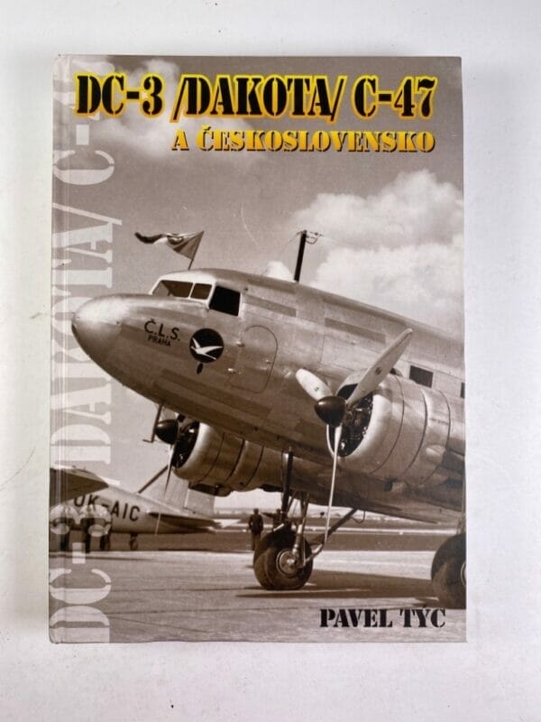 DC-3 (Dakota) C-47 a Československo - Obrázek 1