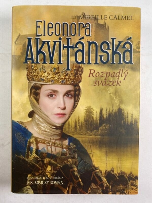 Eleonora Akvitánská. Rozpadlý svazek - Obrázek 1