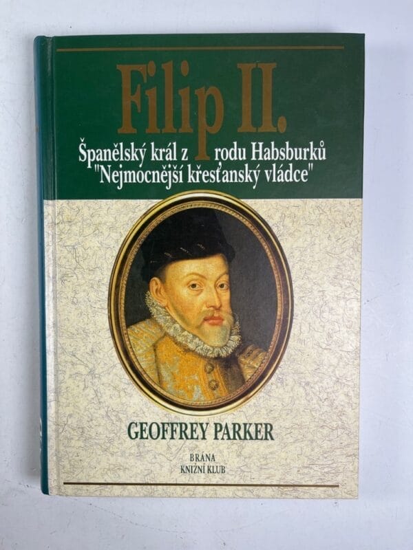 Filip II.: španělský král z rodu Habsburků, nejmocnější křesťanský vládce - Obrázek 1