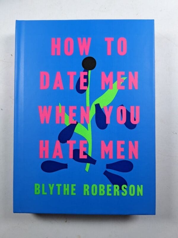 How to Date Men When You Hate Men - Obrázek 1
