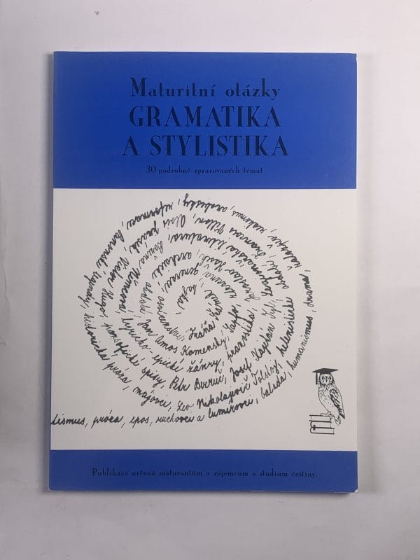 Maturitní otázky - gramatika a stylistika: 30 podrobně zpracovaných témat - Obrázek 1