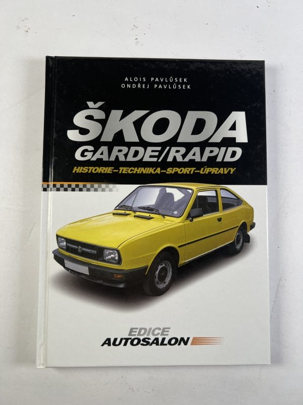 Škoda Garde/Rapid: historie, technika, sport, úpravy - Obrázek 1