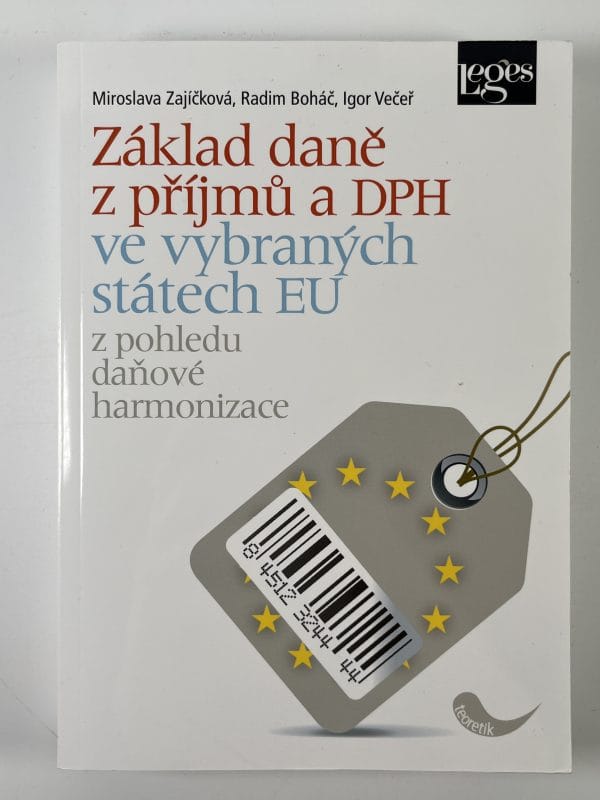 Základ daně z příjmů a DPH ve vybraných státech EU z pohledu daňové harmonizace - Obrázek 1