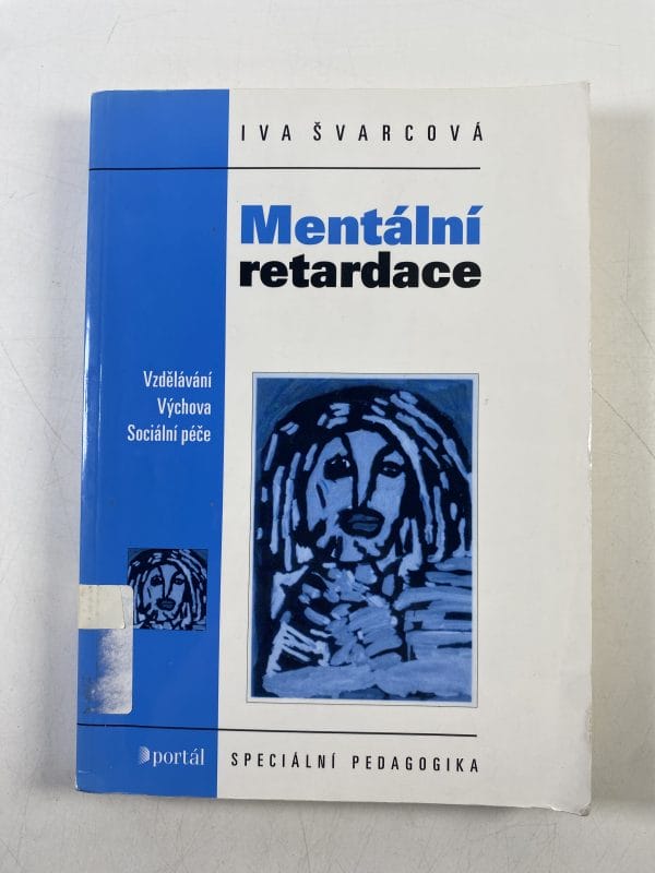 Mentální retardace: vzdělávání, výchova, sociální péče - Obrázek 1