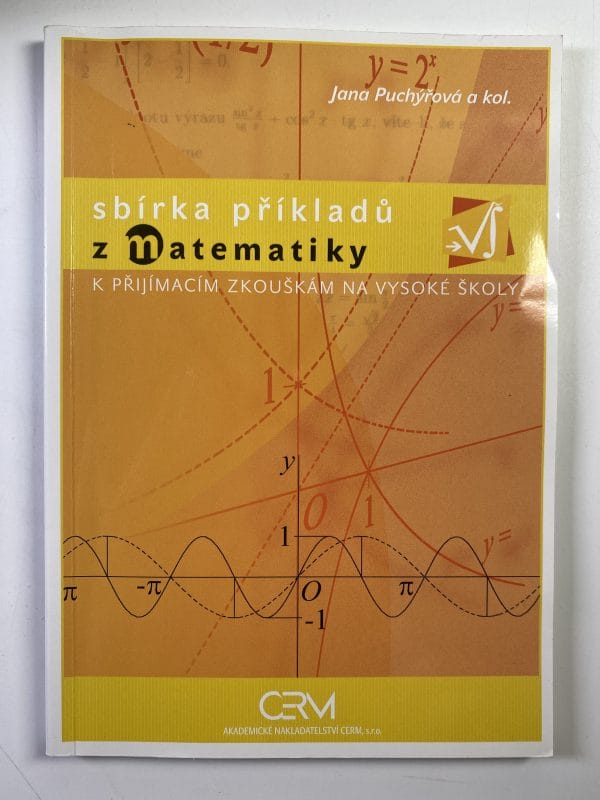 Sbírka příkladů z matematiky k přijímacím zkouškám na vysoké školy - Obrázek 1