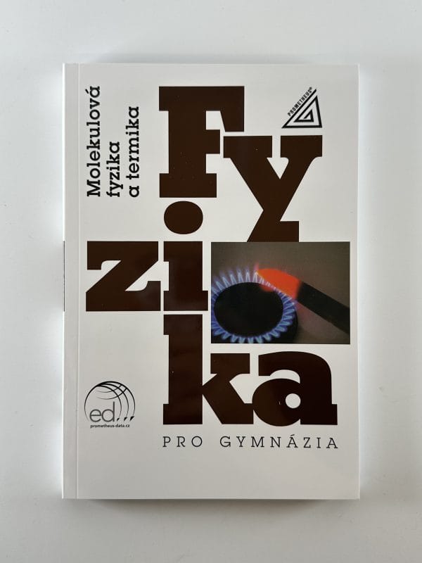 Fyzika pro gymnázia: Molekulová fyzika a termika - Obrázek 1